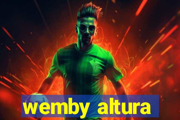 wemby altura