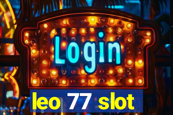 leo 77 slot