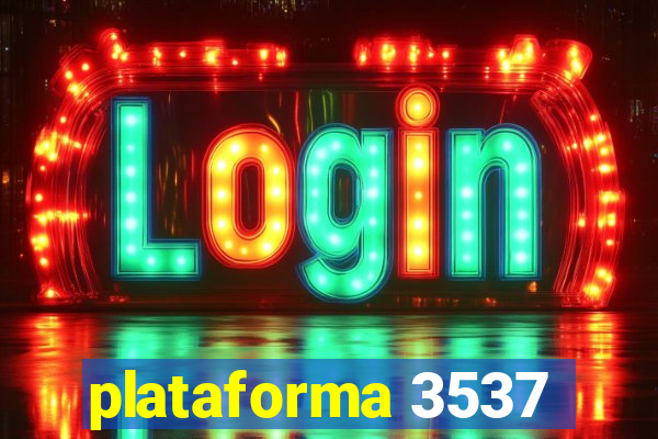 plataforma 3537