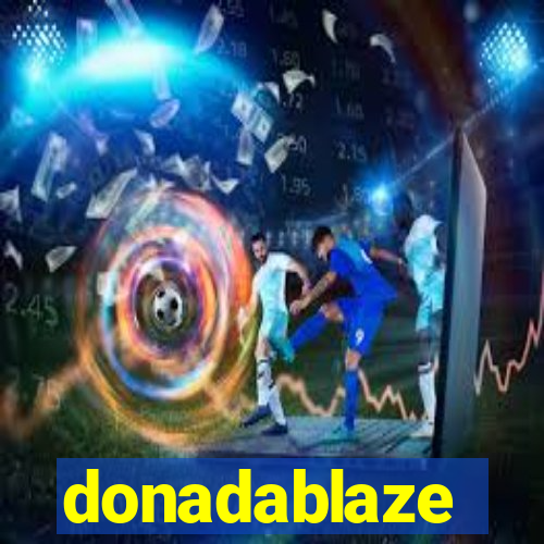 donadablaze