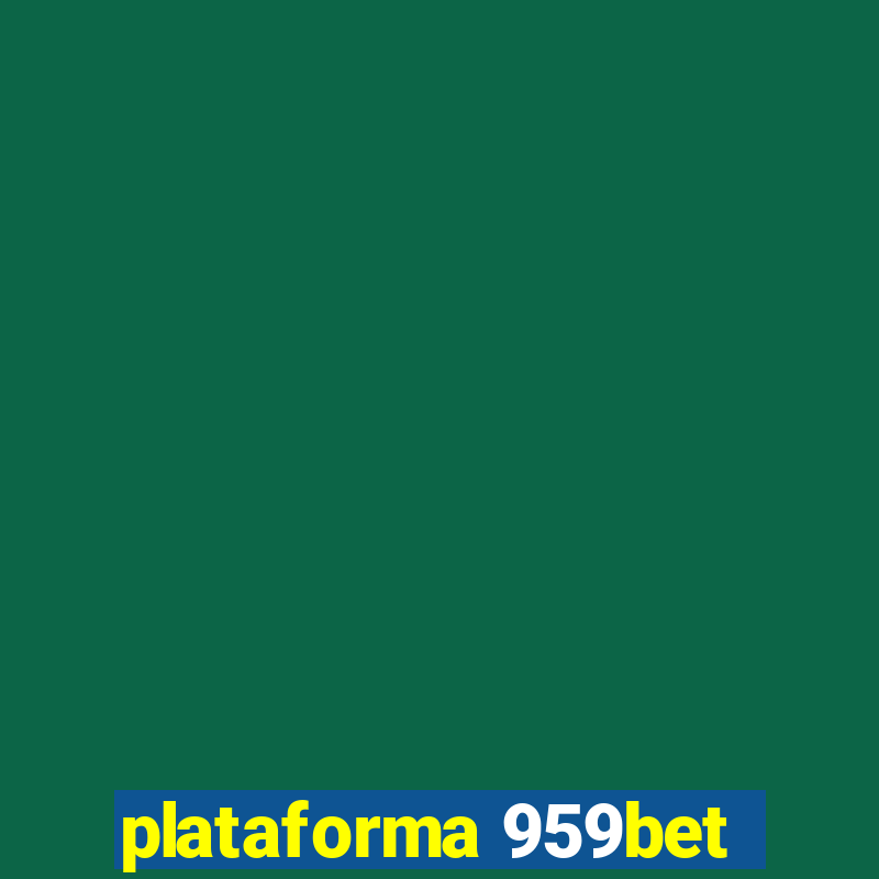 plataforma 959bet