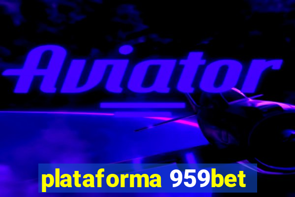 plataforma 959bet