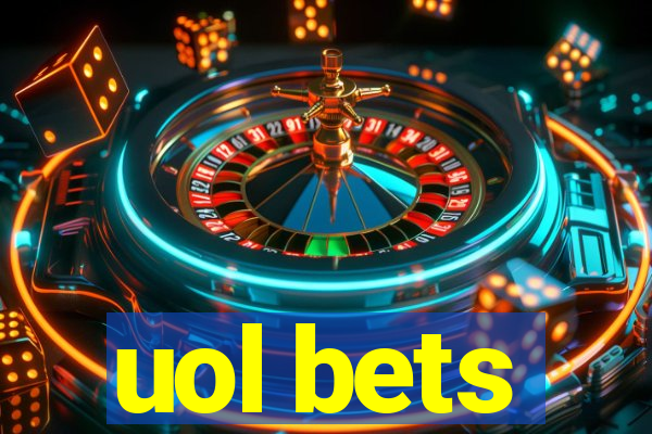 uol bets