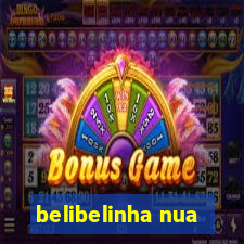 belibelinha nua