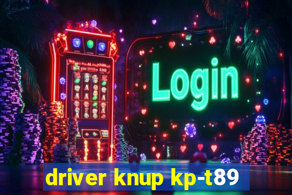 driver knup kp-t89