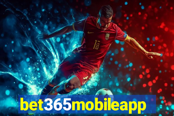 bet365mobileapp