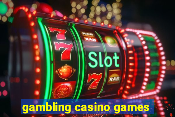 gambling casino games