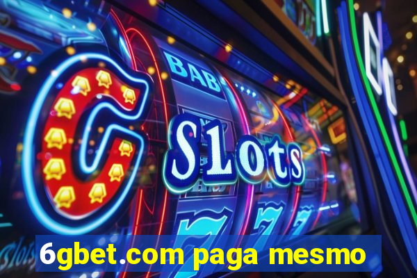 6gbet.com paga mesmo