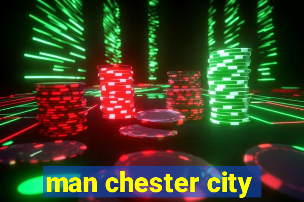 man chester city