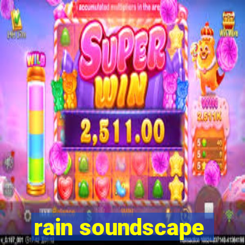 rain soundscape