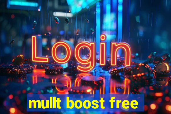 mullt boost free