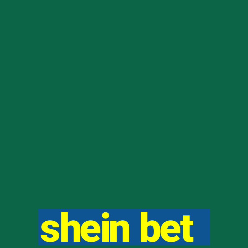 shein bet