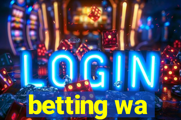 betting wa