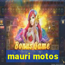 mauri motos