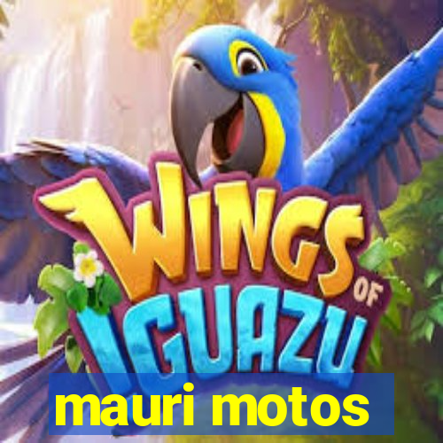 mauri motos