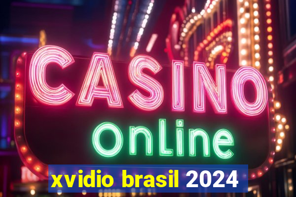 xvidio brasil 2024