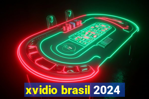 xvidio brasil 2024