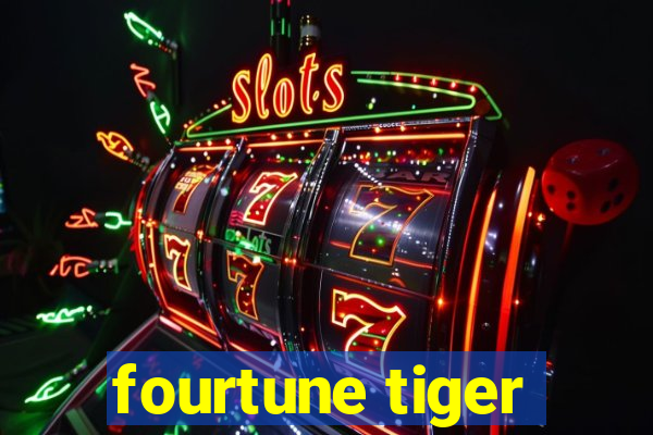 fourtune tiger