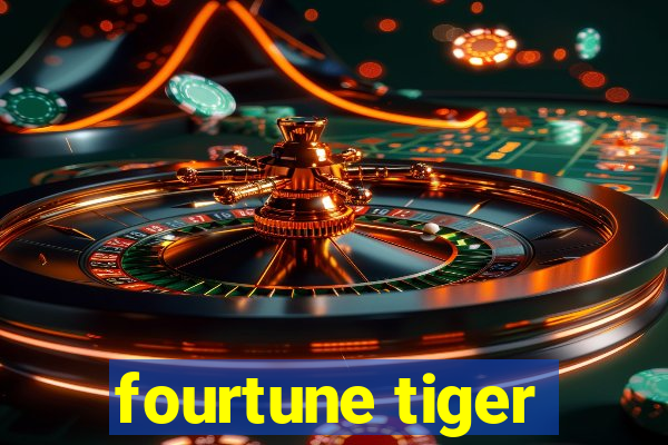 fourtune tiger