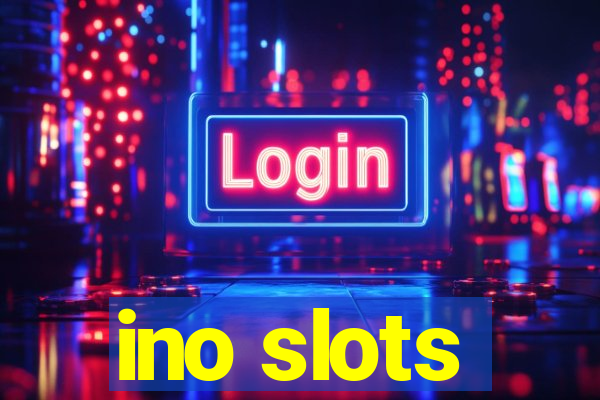 ino slots