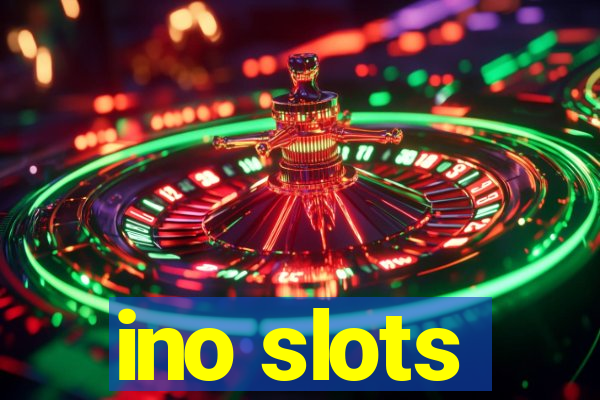 ino slots