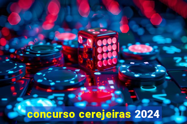 concurso cerejeiras 2024