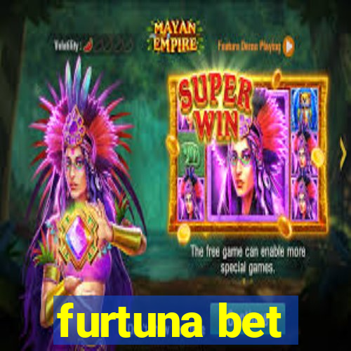 furtuna bet