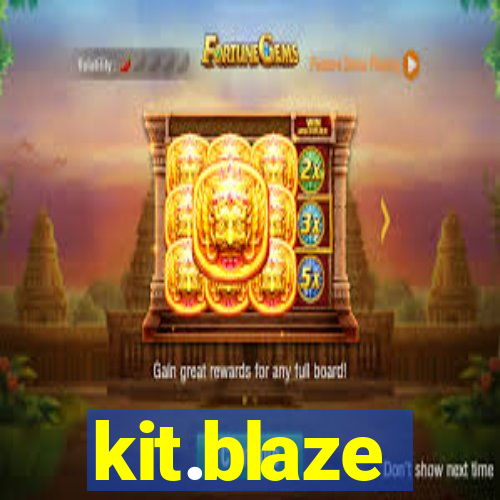 kit.blaze