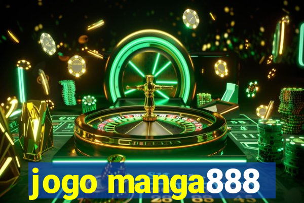 jogo manga888