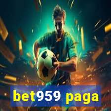 bet959 paga