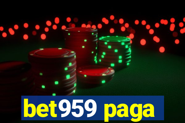 bet959 paga