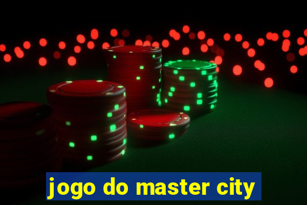 jogo do master city