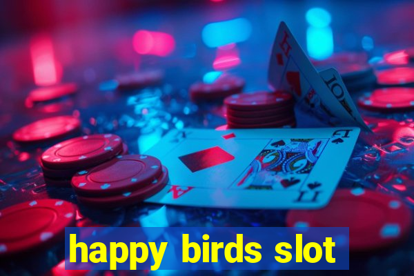 happy birds slot