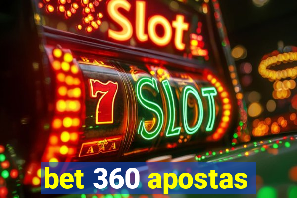 bet 360 apostas