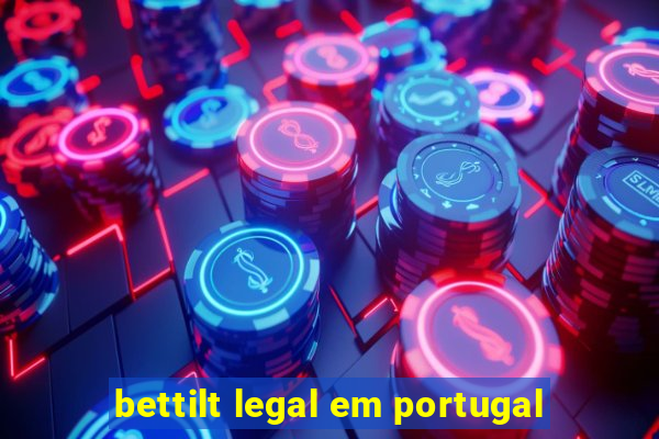 bettilt legal em portugal