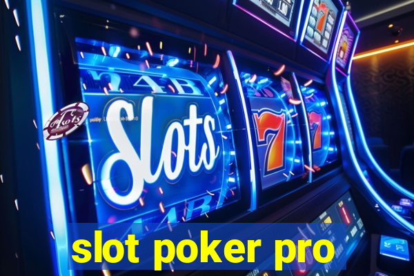 slot poker pro