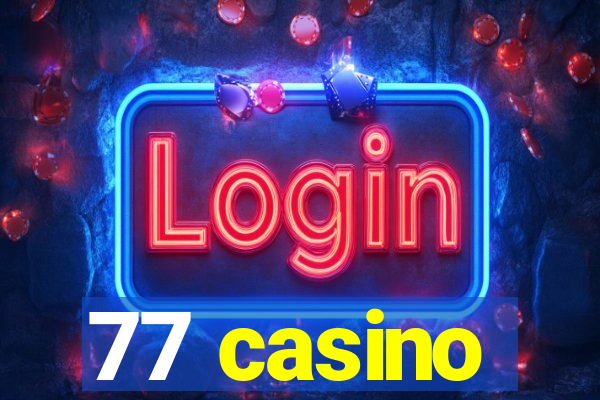 77 casino