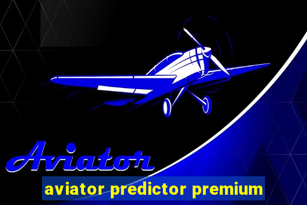 aviator predictor premium