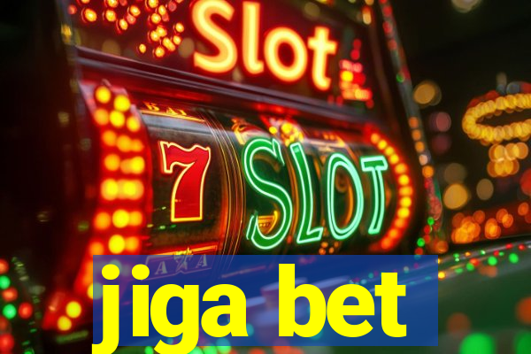 jiga bet