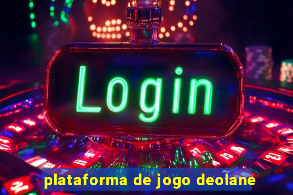 plataforma de jogo deolane