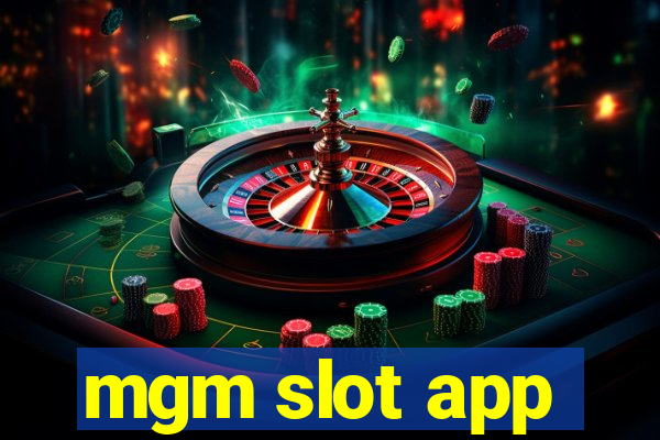 mgm slot app