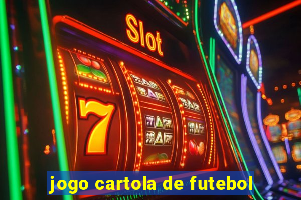 jogo cartola de futebol