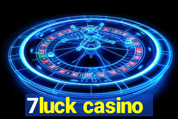 7luck casino