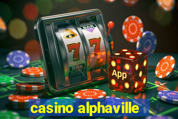 casino alphaville