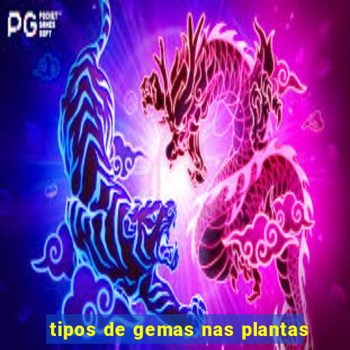 tipos de gemas nas plantas