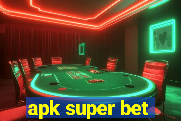 apk super bet