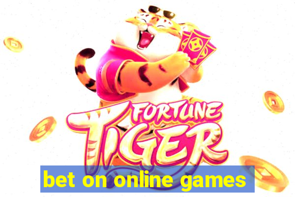 bet on online games