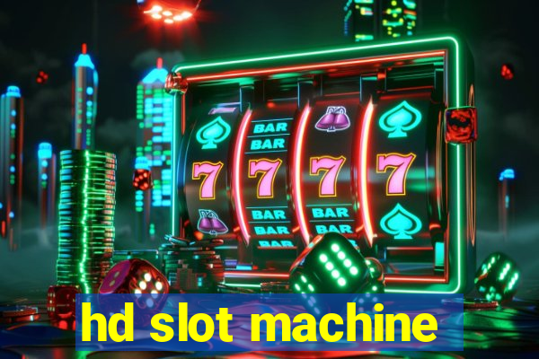 hd slot machine