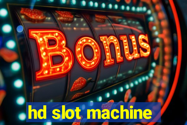 hd slot machine