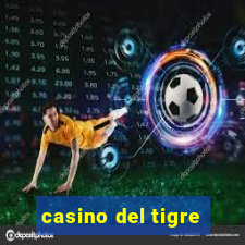 casino del tigre